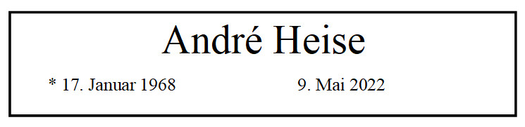 Tod von Andre Heise